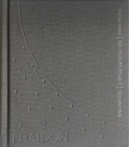 Tadao Ando: The Colours of Light (Mini Edition), Phaidon Press Publisher, New York,2000